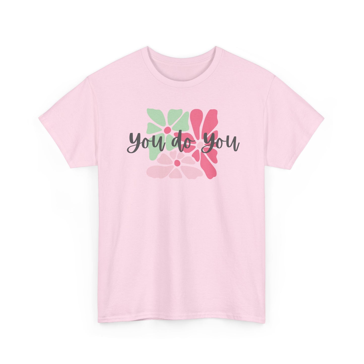 'You Do You' Design