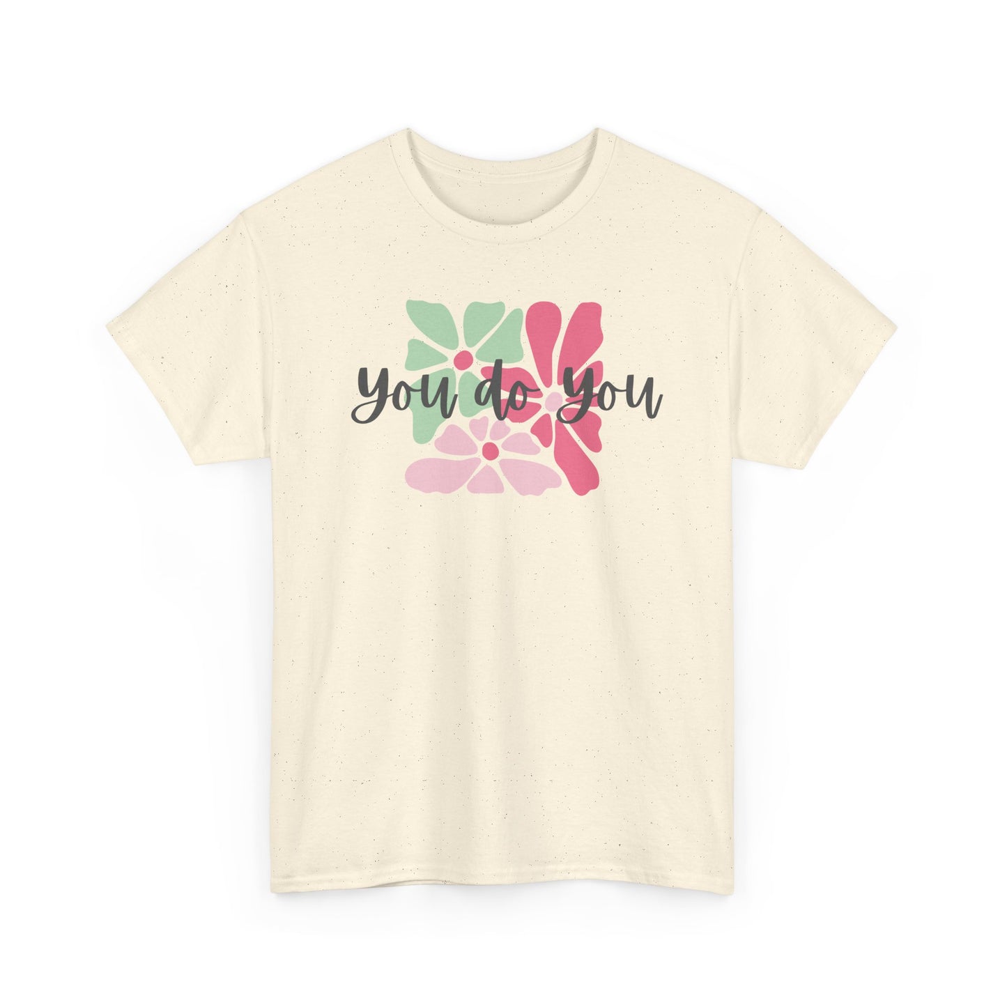 'You Do You' Design