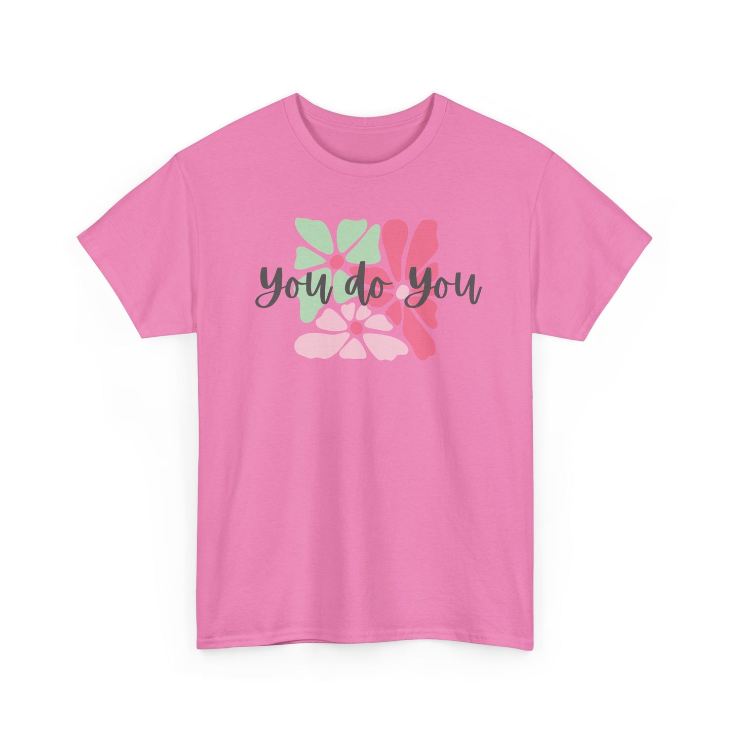 'You Do You' Design