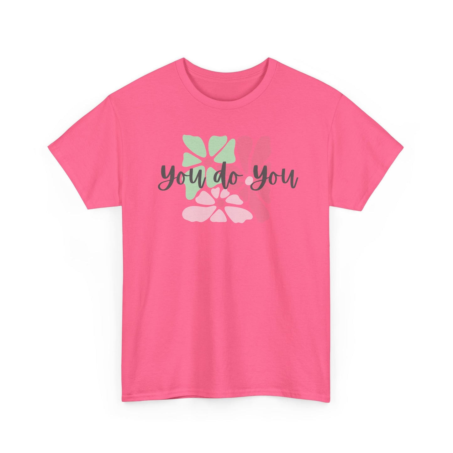 'You Do You' Design