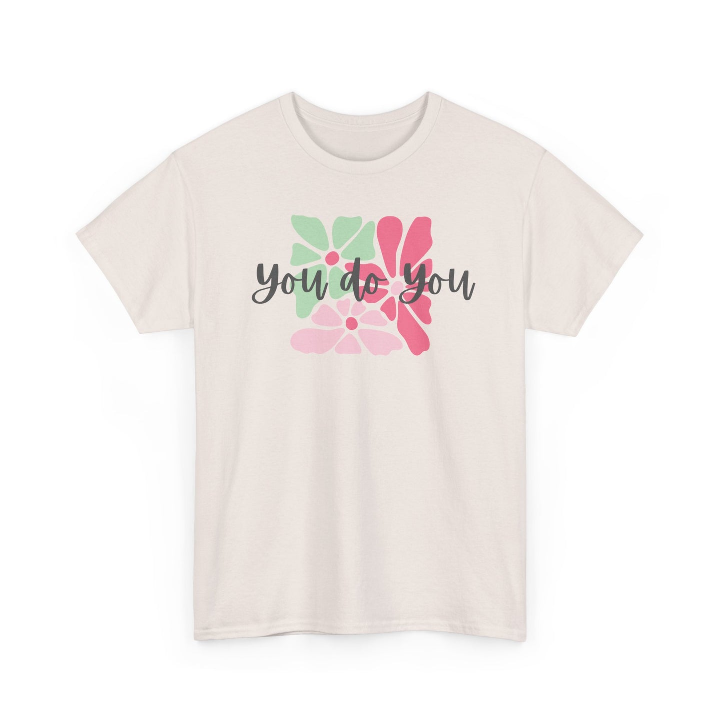 'You Do You' Design