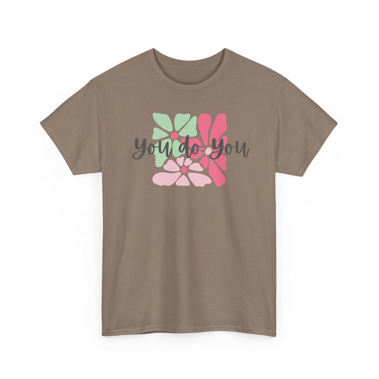 'You Do You' Design