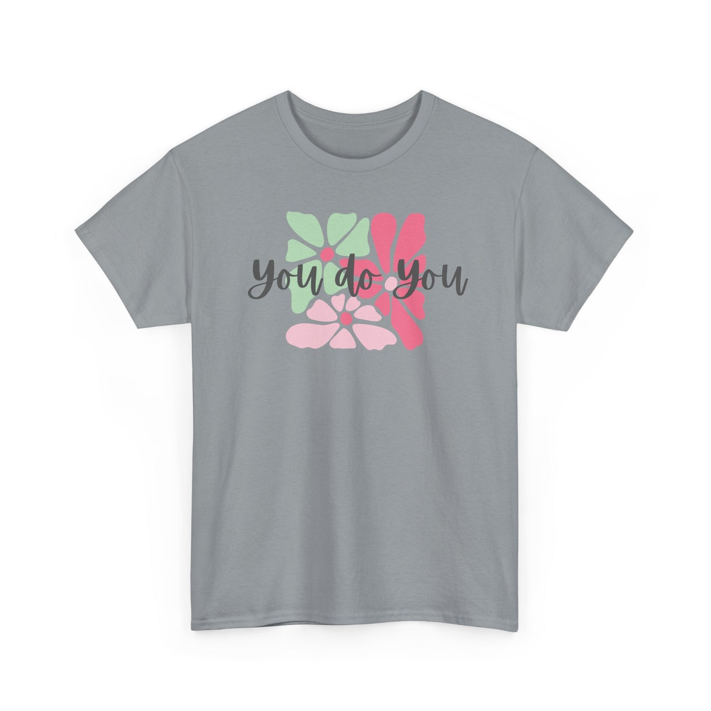 'You Do You' Design
