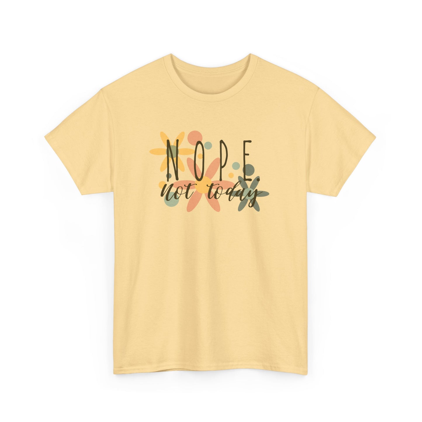 'NOPE. not today', Design