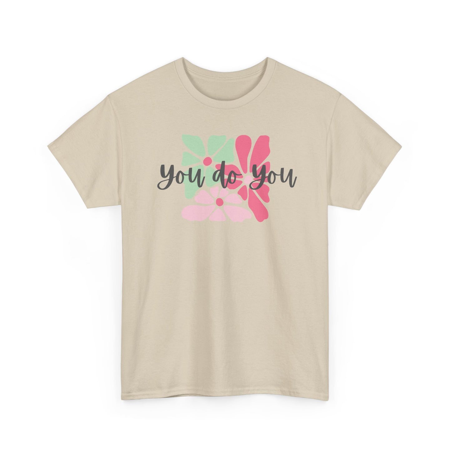 'You Do You' Design