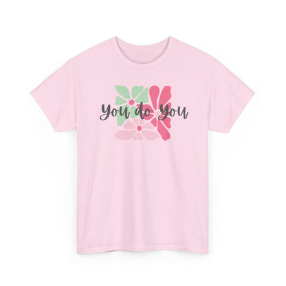 'You Do You' Design
