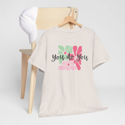'You Do You' Design