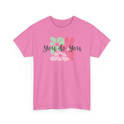 'You Do You' Design