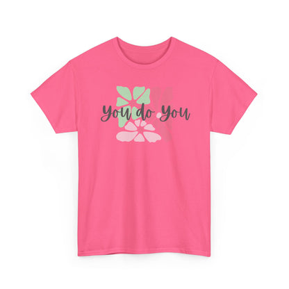 'You Do You' Design