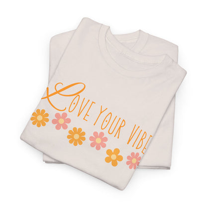 'Love Your Vibe' Design