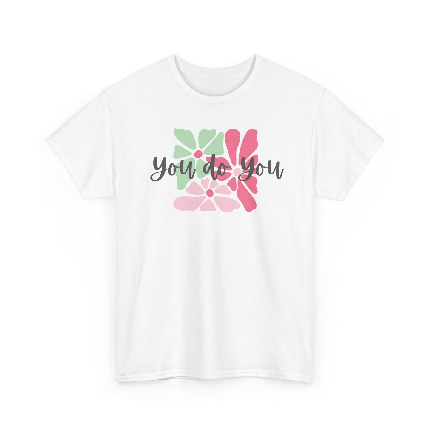 'You Do You' Design