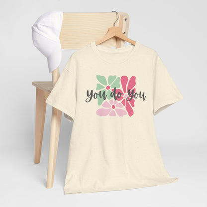 'You Do You' Design