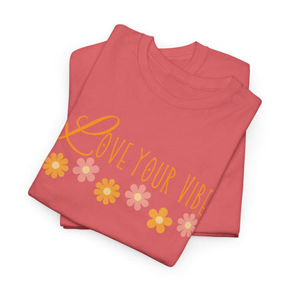 'Love Your Vibe' Design