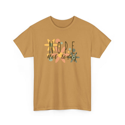 'NOPE. not today', Design
