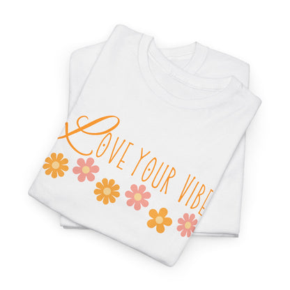 'Love Your Vibe' Design