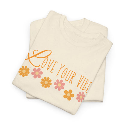 'Love Your Vibe' Design